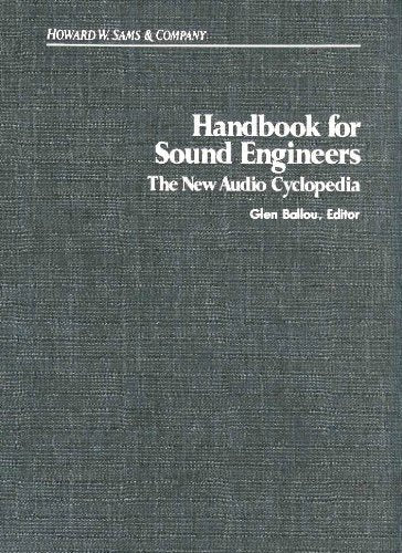 Handbook For Sound Engineers: The New Audio Cyclopedia