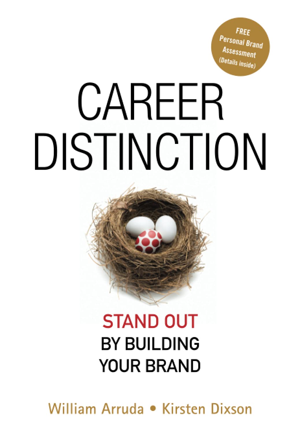 Career Distinction: Stand Out by Building Your Brand,New