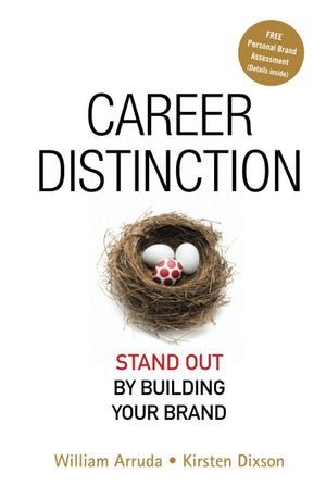 Career Distinction: Stand Out by Building Your Brand,New