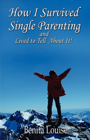 How I Survived Single Parenting and Lived to Tell about It,Used