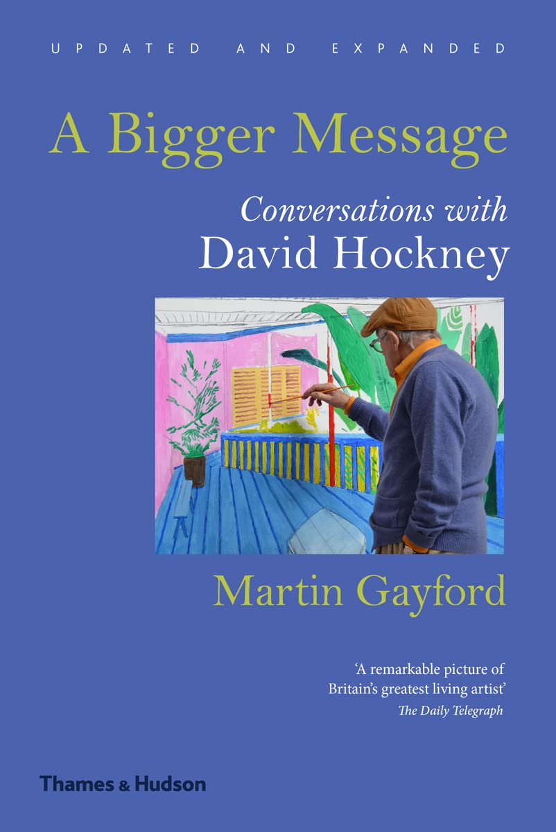 A Bigger Message: Conversations with David Hockney,Used