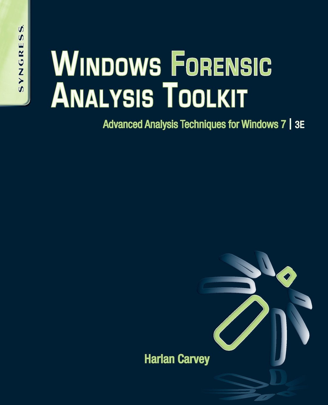 Windows Forensic Analysis Toolkit: Advanced Analysis Techniques for Windows 7,Used