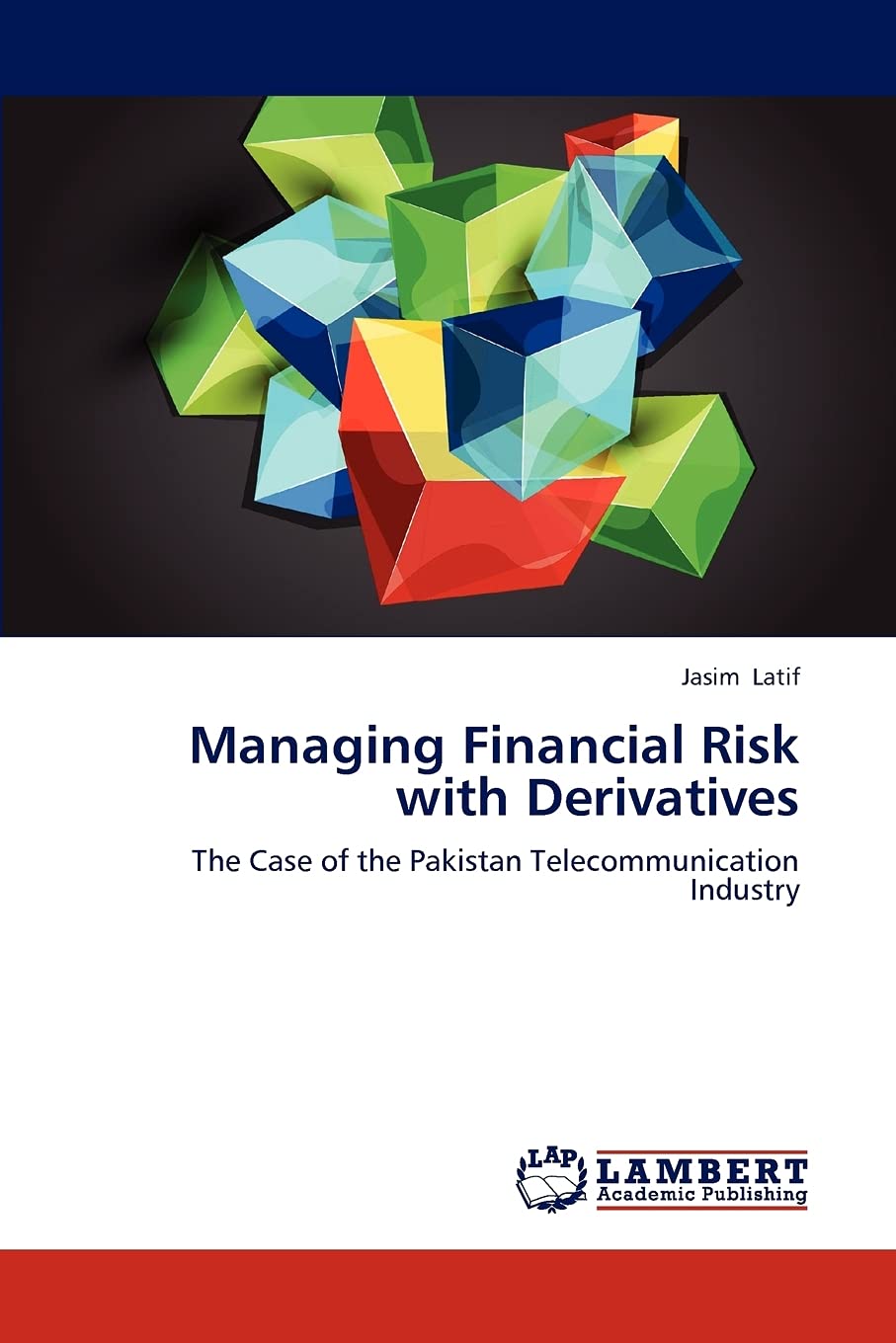 Managing Financial Risk with Derivatives: The Case of the Pakistan Telecommunication Industry,Used