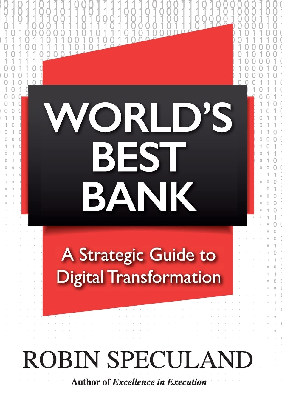 World's Best Bank: A Strategic Guide to Digital Transformation,Used