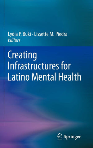 Creating Infrastructures for Latino Mental Health,Used