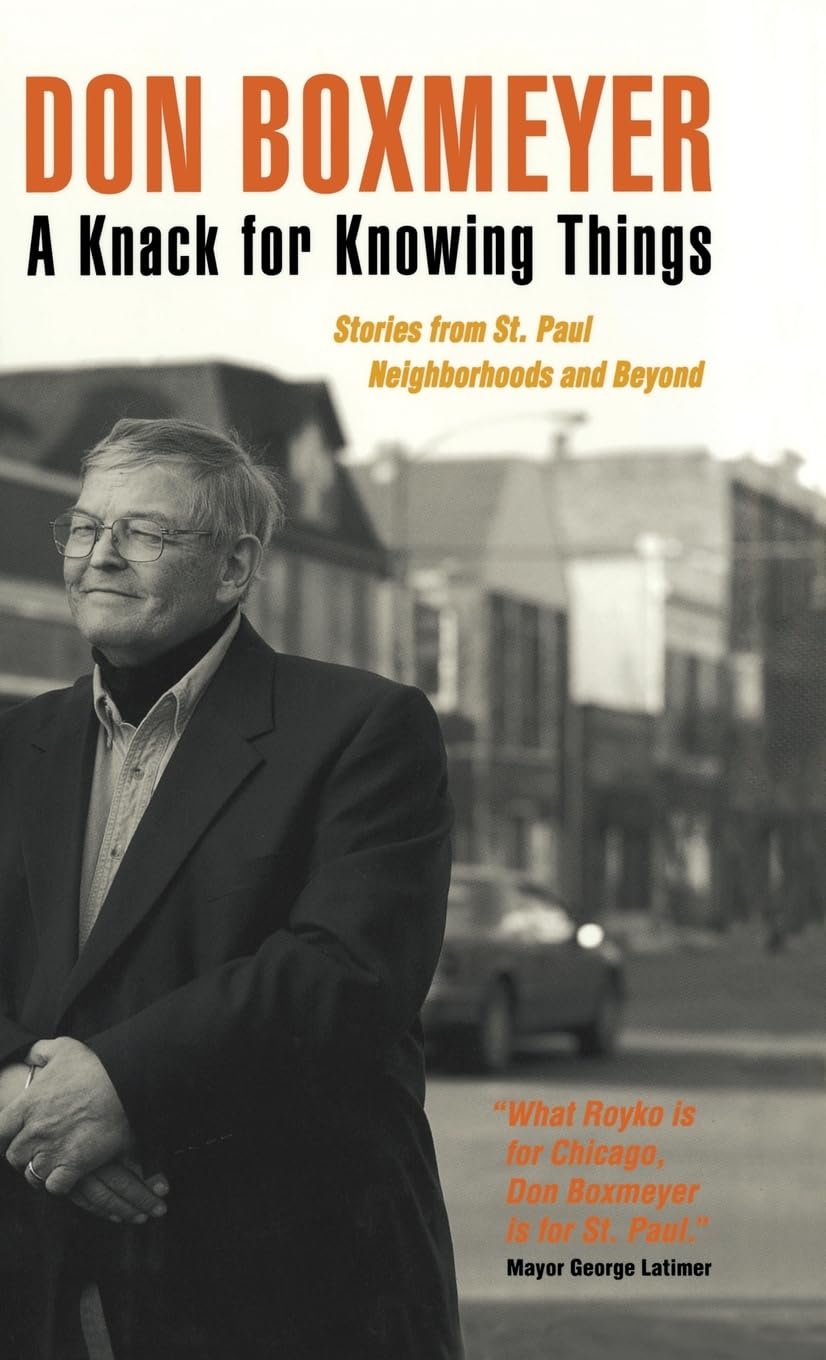 A Knack For Knowing Things: Stories From St. Paul Neighborhoods And Beyond,Used
