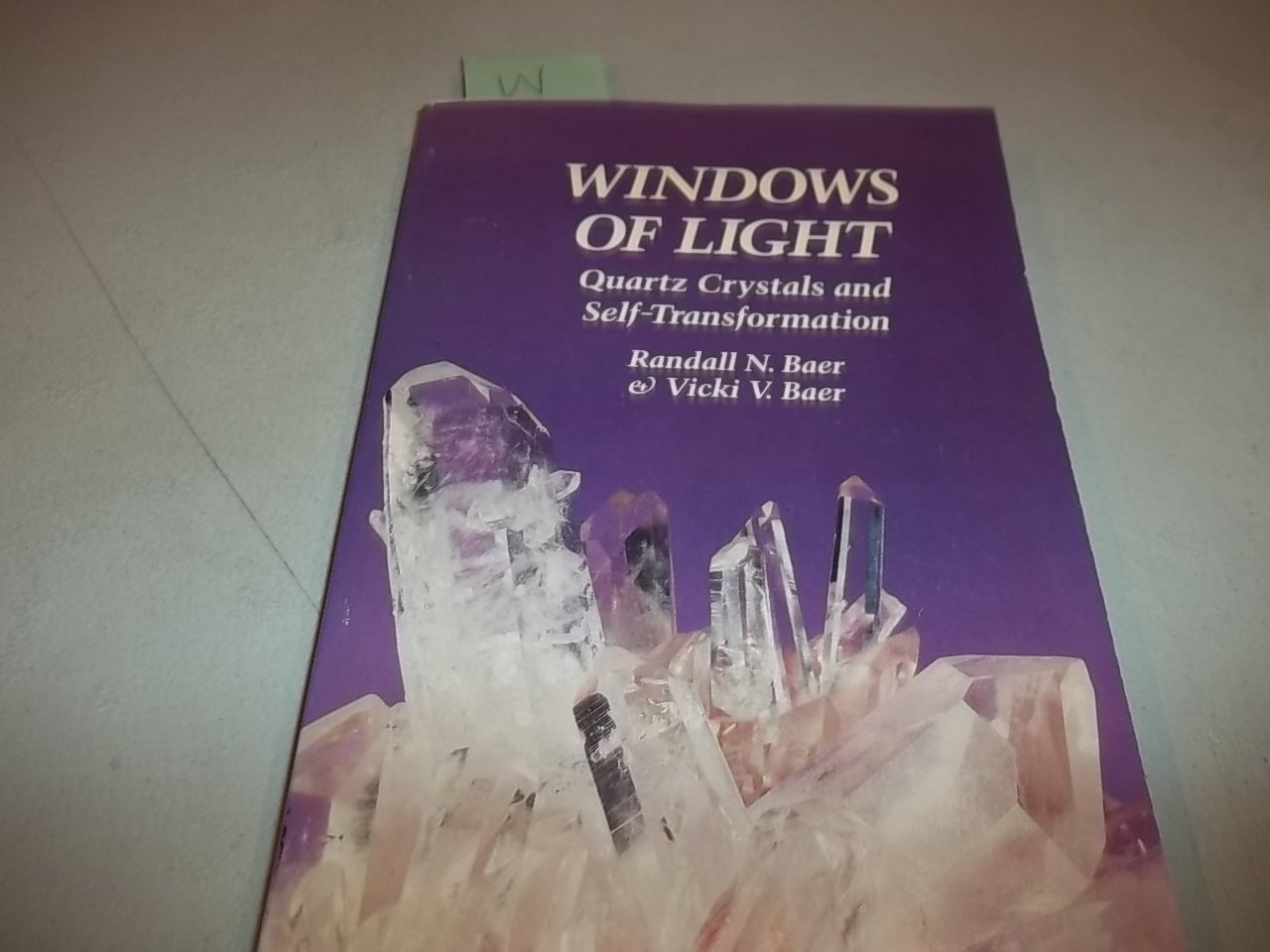 Windows Of Light: Using Quartz Crystals As Tools For Selftransformation