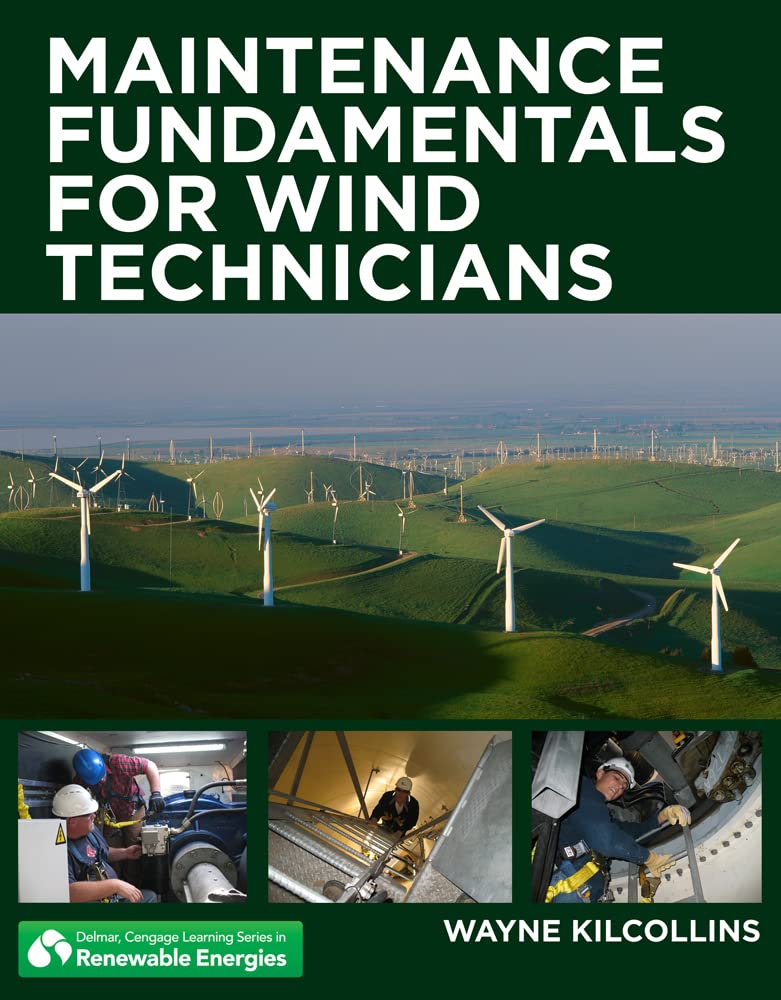 Maintenance Fundamentals for Wind Technicians (Go Green with Renewable Energy Resources),Used