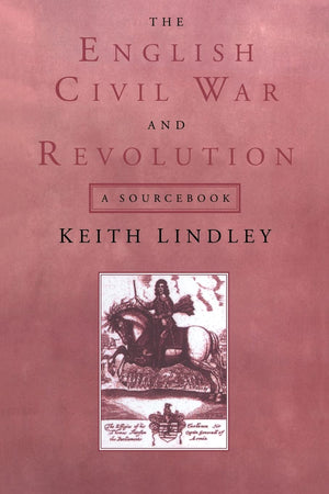 The English Civil War and Revolution: A Sourcebook,Used