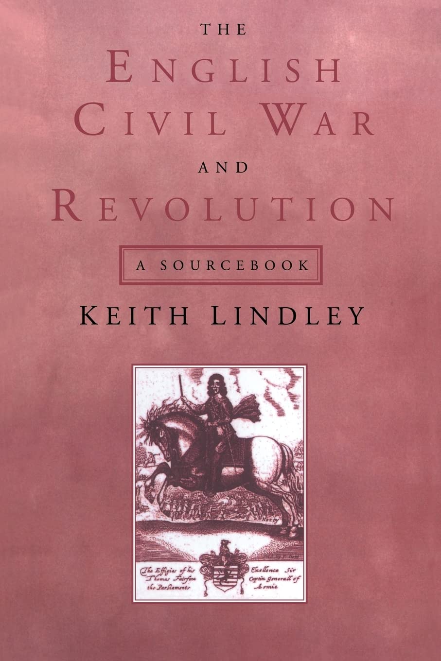 The English Civil War and Revolution: A Sourcebook,Used