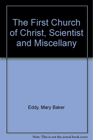 The First Church of Christ, Scientist and Miscellany,Used