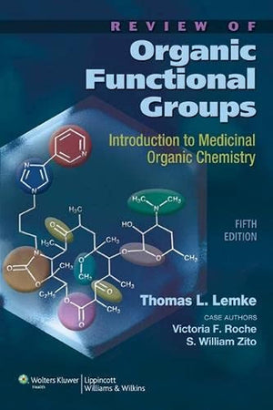 Review Of Organic Functional Groups: Introduction To Medicinal Organic Chemistry