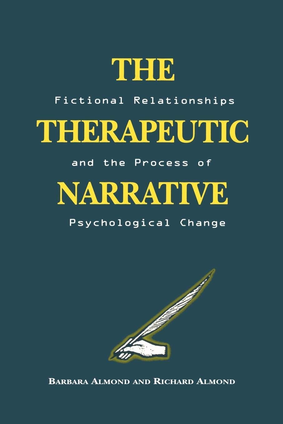 The Therapeutic Narrative: Fictional Relationships and the Process of Psychological Change,New