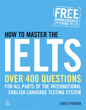 How to Master the IELTS: Over 400 Questions for All Parts of the International English Language Testing System,Used