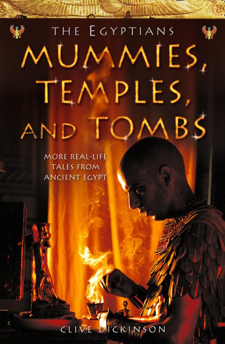 Mummies, Temples and Tombs (Ancient Egyptians) (Book 4),Used