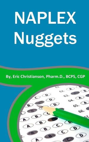 NAPLEX Nuggets: Your Essential Review of the Most Highly Testable Medications from Pharmacy School,Used