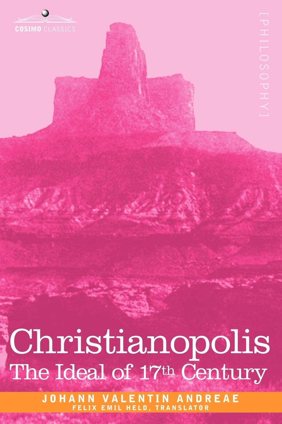 Christianopolis: An Ideal Of The 17Th Century