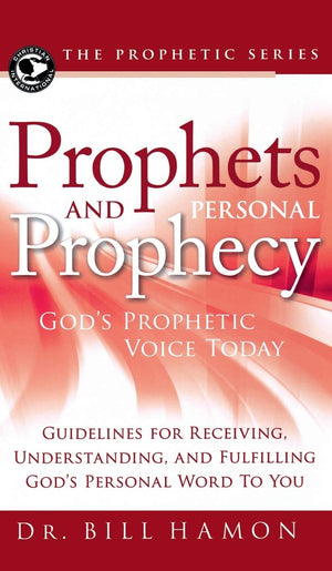Prophets and Personal Prophecy: God's Prophetic Voice Today: Guidelines for Receiving, Understanding, and Fulfilling God's Perso,Used