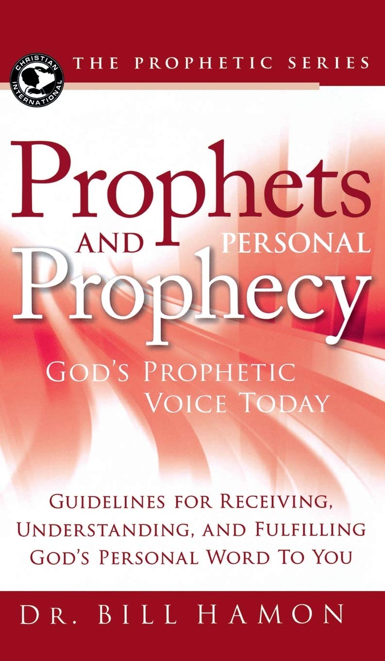 Prophets and Personal Prophecy: God's Prophetic Voice Today: Guidelines for Receiving, Understanding, and Fulfilling God's Perso,Used