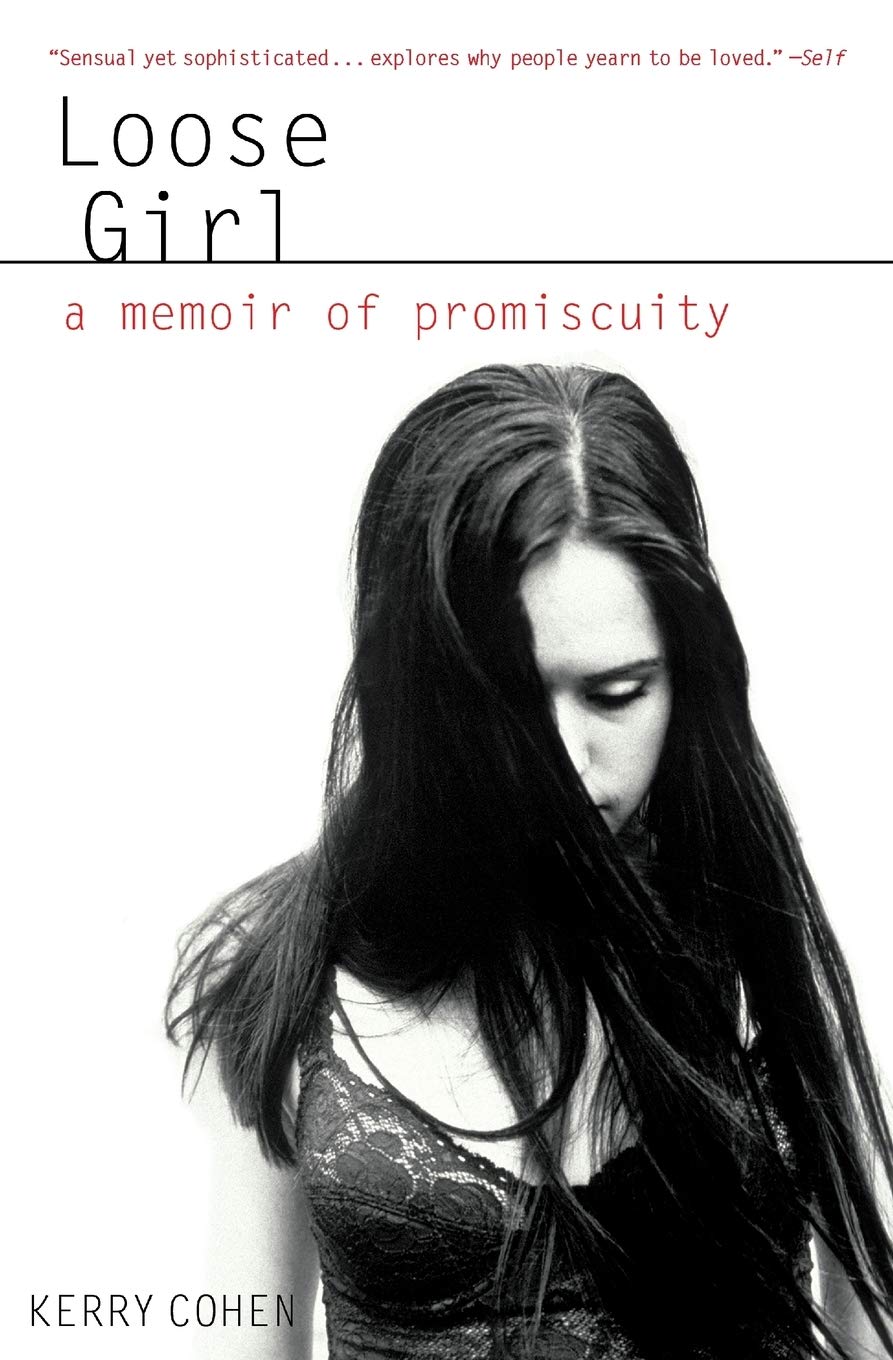 Loose Girl: A Memoir of Promiscuity,Used