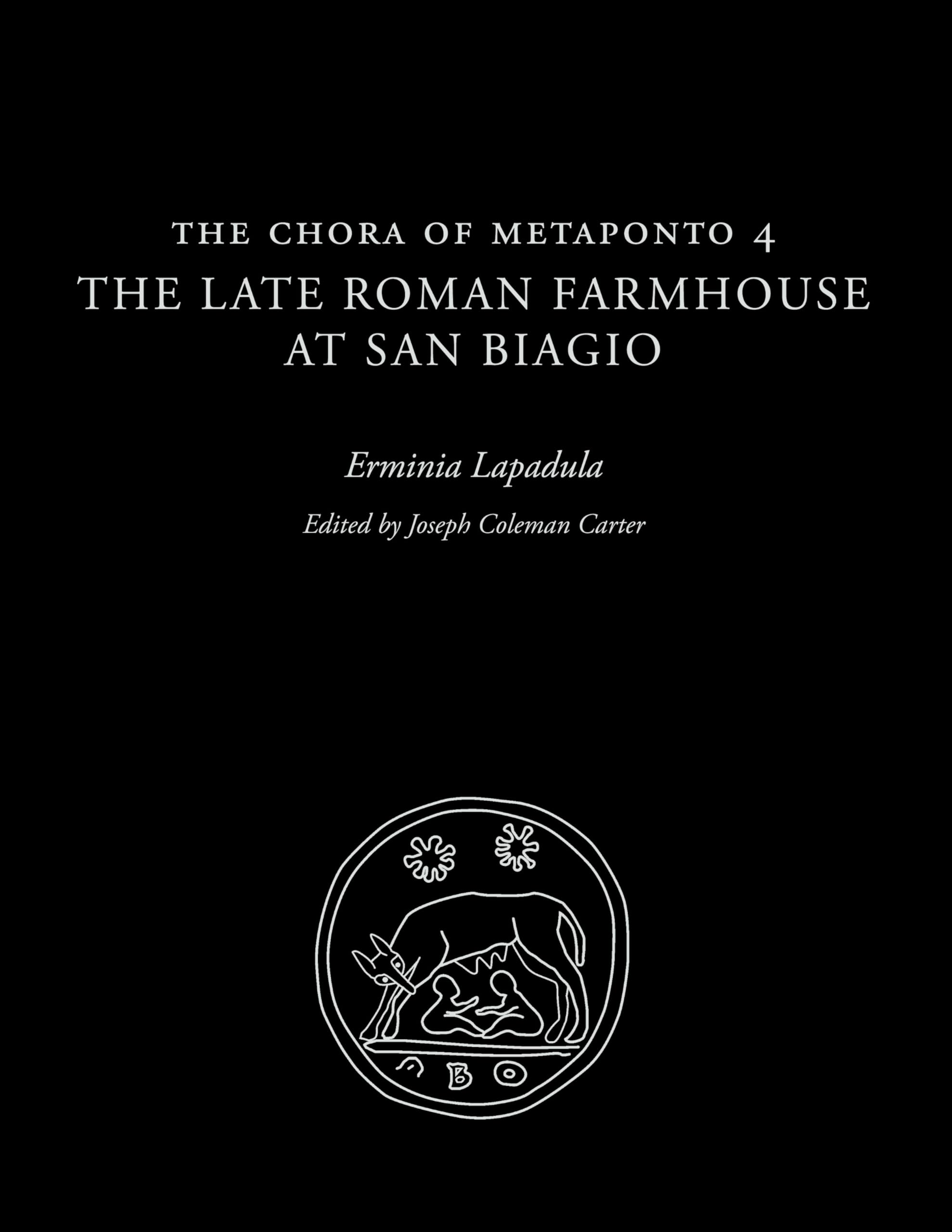 The Chora of Metaponto 4: The Late Roman Farmhouse at San Biagio,Used