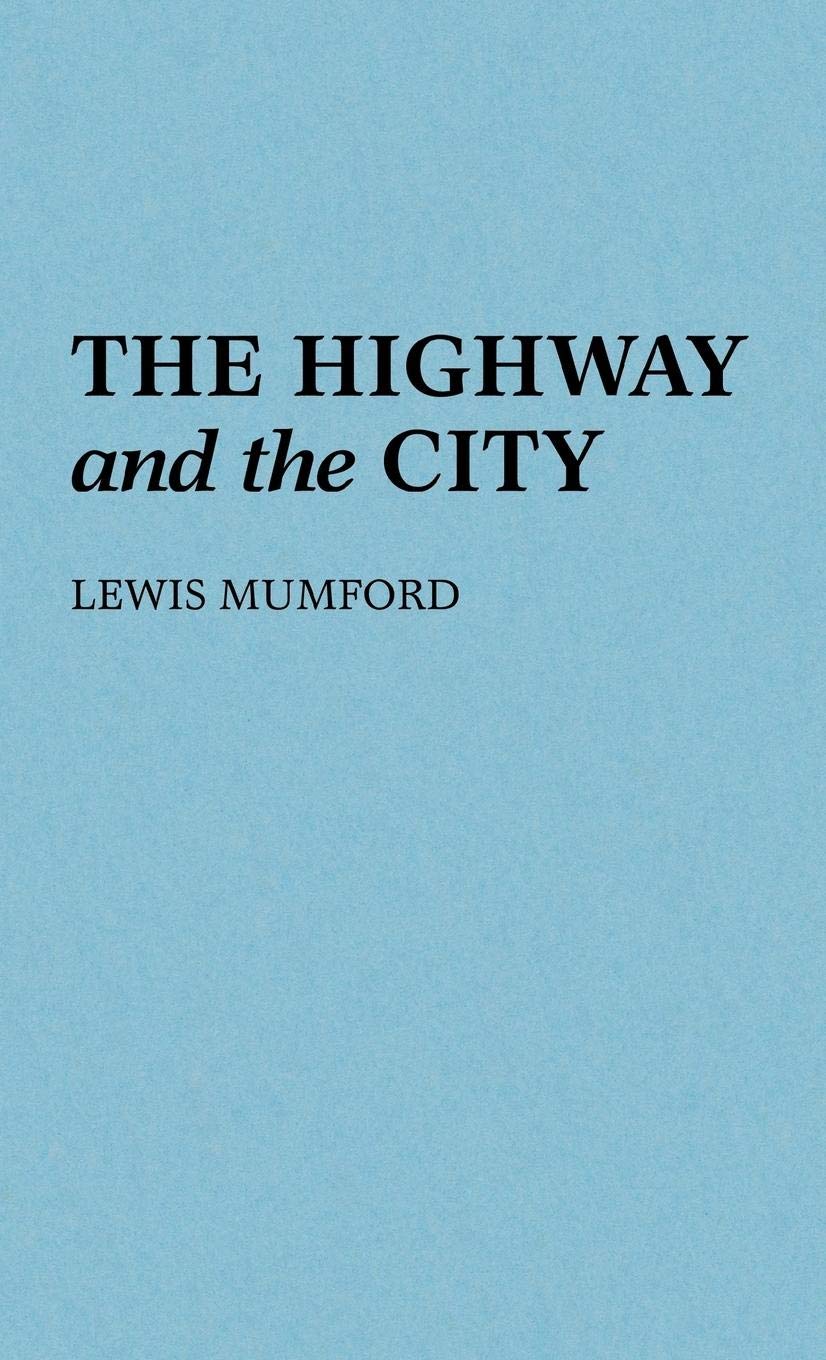The Highway and the City,Used