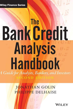 The Bank Credit Analysis Handbook: A Guide for Analysts, Bankers and Investors,Used