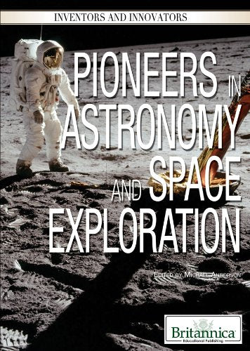 Pioneers in Astronomy and Space Exploration (Inventors and Innovators),Used