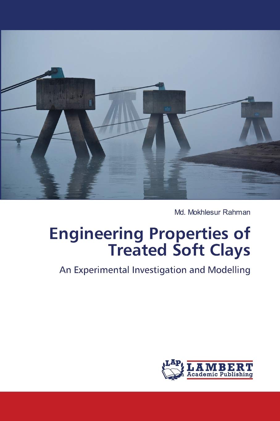 Engineering Properties of Treated Soft Clays: An Experimental Investigation and Modelling,Used