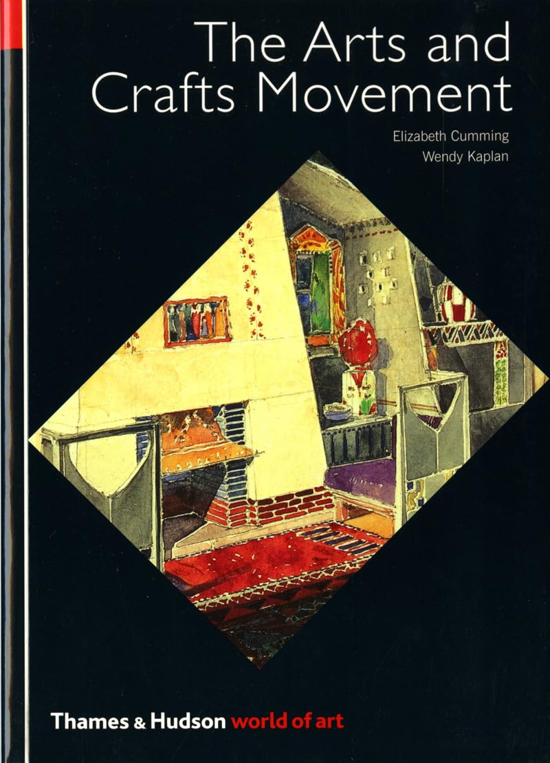 The Arts and Crafts Movement (World of Art),Used