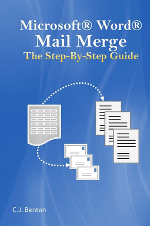 Microsoft Word Mail Merge The StepByStep Guide,Used