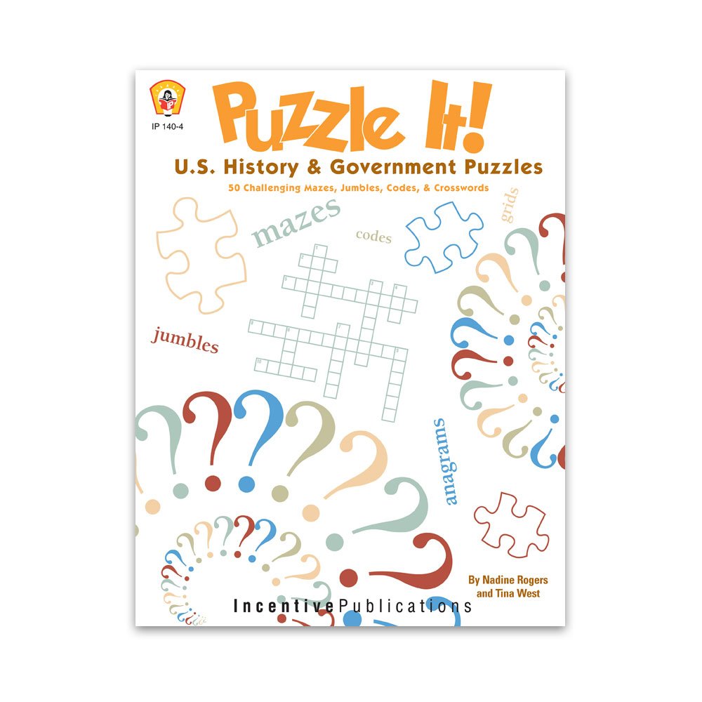Puzzle It! U.S. History And Government Puzzles,New
