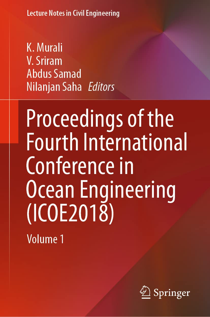Proceedings of the Fourth International Conference in Ocean Engineering (ICOE2018): Volume 1 (Lecture Notes in Civil Engineering,Used