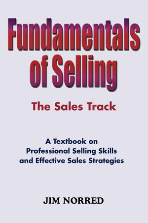 Fundamentals Of Selling: The Sales Track,Used