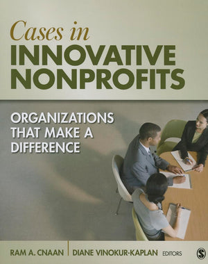 Cases in Innovative Nonprofits: Organizations That Make a Difference,Used
