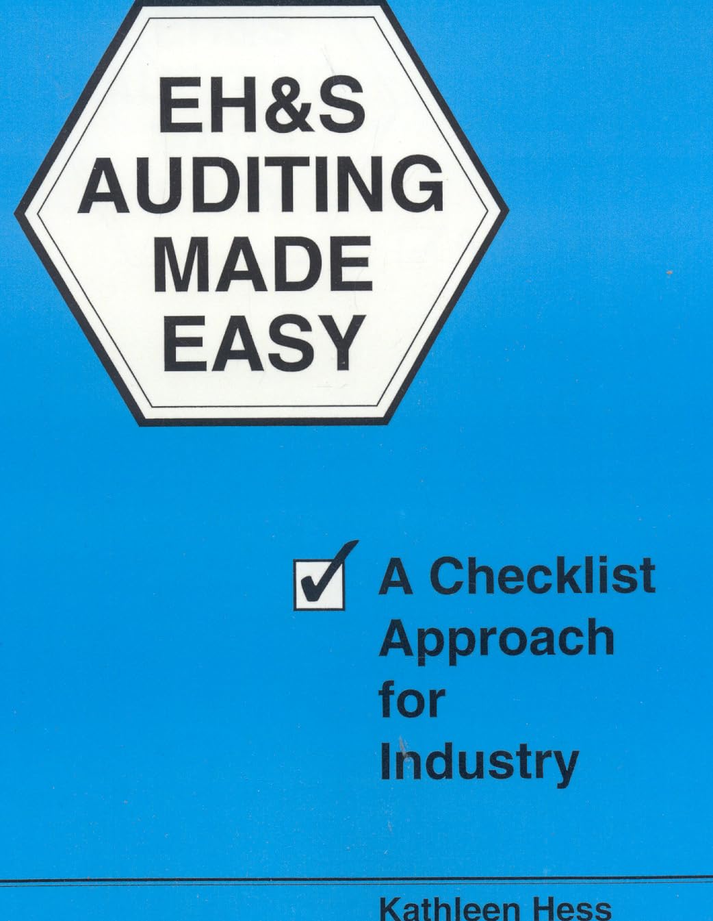 EH&S Auditing Made Easy: A Checklist Approach for Industry,Used