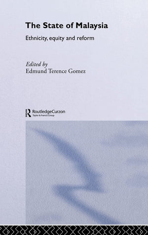 State Of Malaysia (Routledge Malaysian Studies Series)