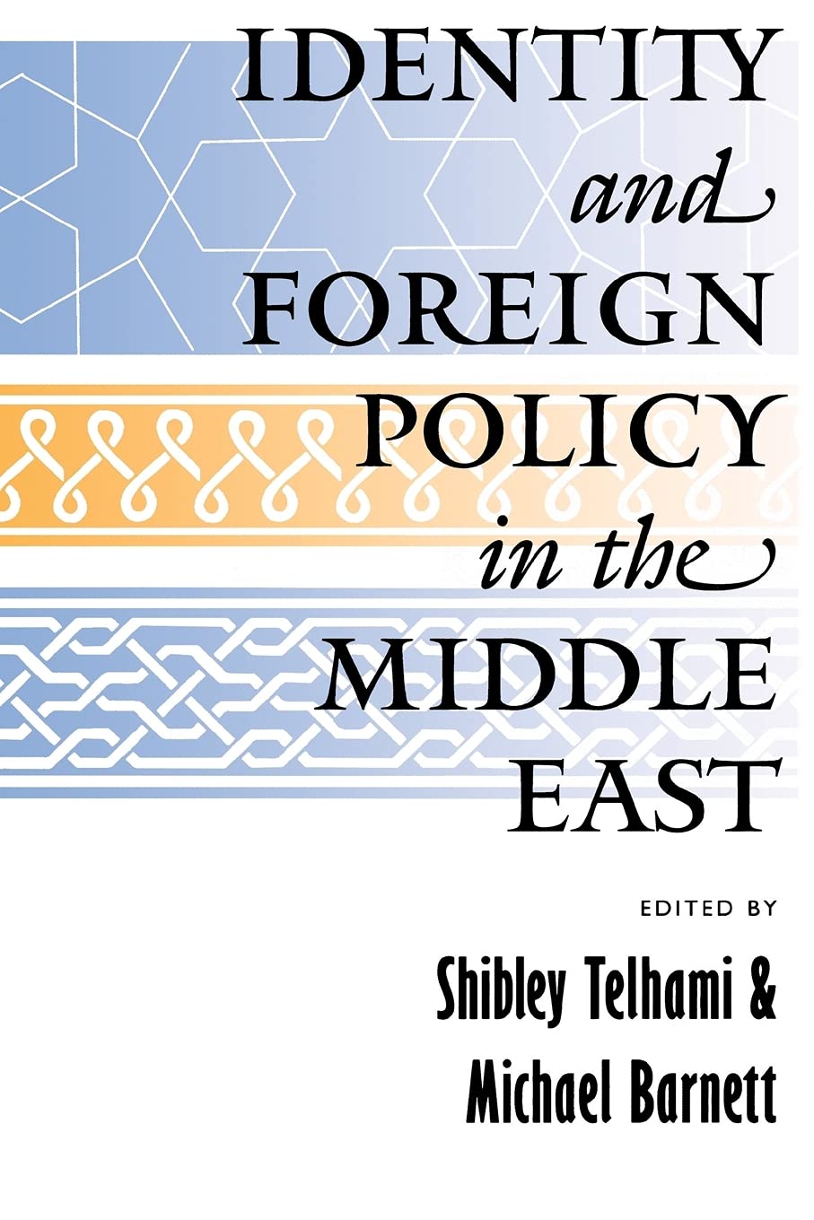Identity and Foreign Policy in the Middle East,Used