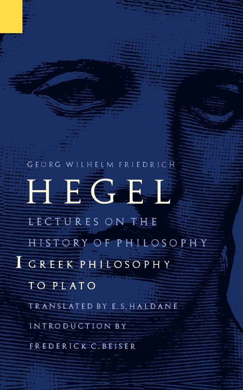 Lectures On The History Of Philosophy, Volume 1: Greek Philosophy To Plato,Used
