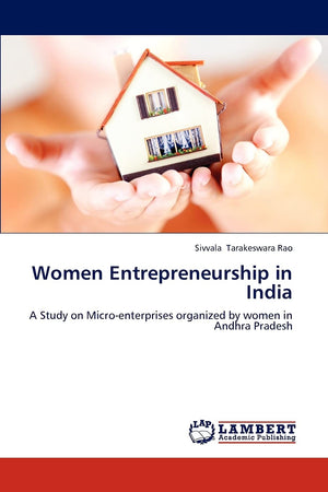 Women Entrepreneurship in India: A Study on Microenterprises organized by women in Andhra Pradesh,Used