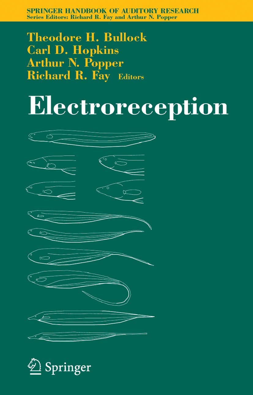 Electroreception (Springer Handbook of Auditory Research, 21),Used