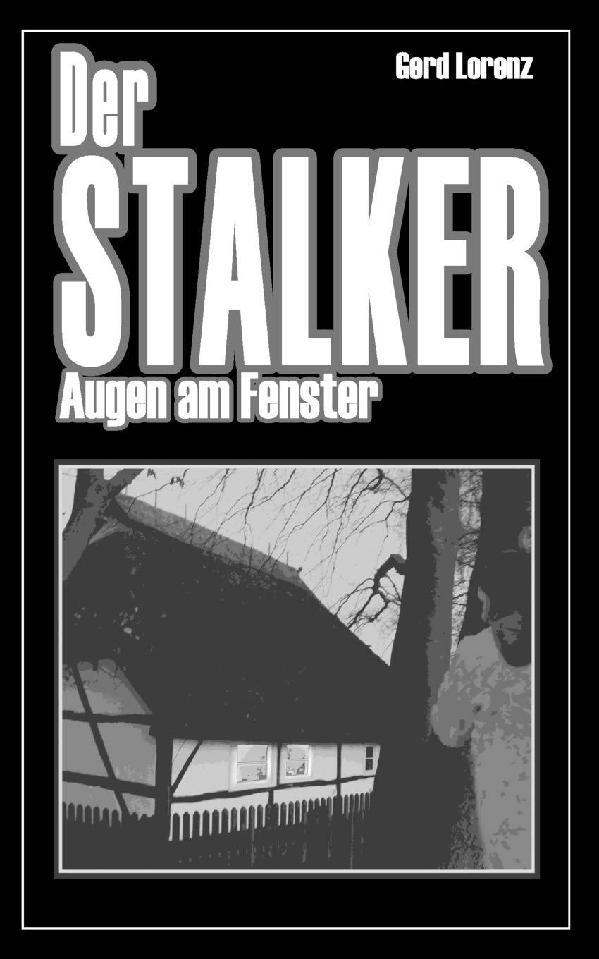 Der Stalker: Augen am Fenster (German Edition),Used