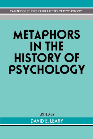 Metaphors in the History of Psychology (Cambridge Studies in the History of Psychology),Used