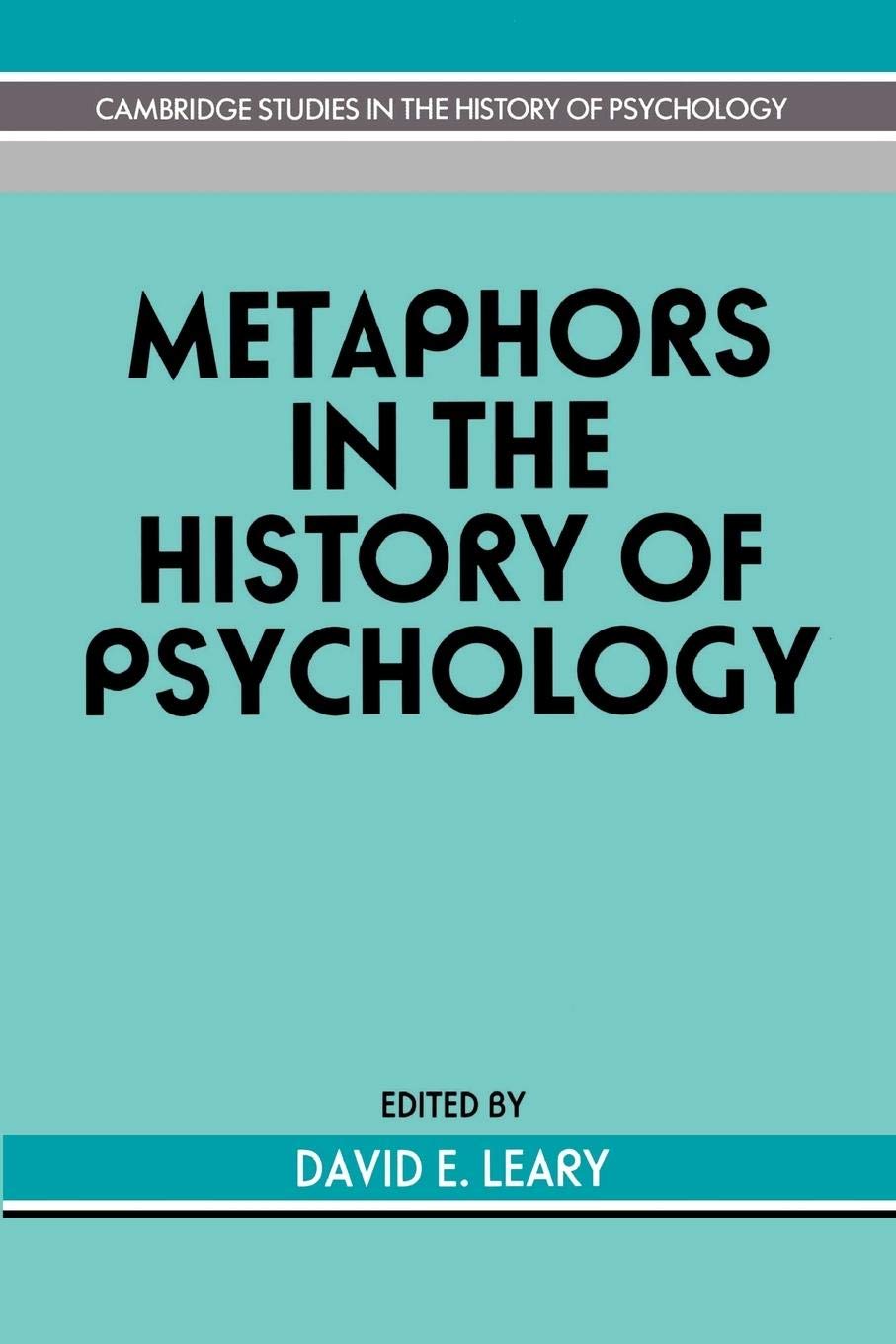 Metaphors in the History of Psychology (Cambridge Studies in the History of Psychology),Used