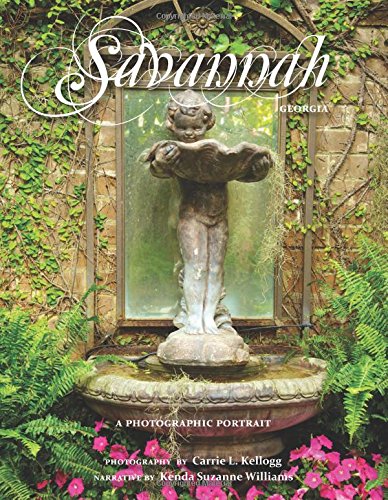 Savannah, Georgia: A Photographic Portrait,Used