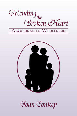 Mending The Broken Heart: A Journal To Wholeness,Used