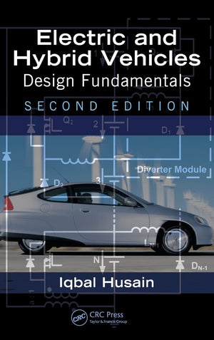 Electric and Hybrid Vehicles: Design Fundamentals, Second Edition,Used