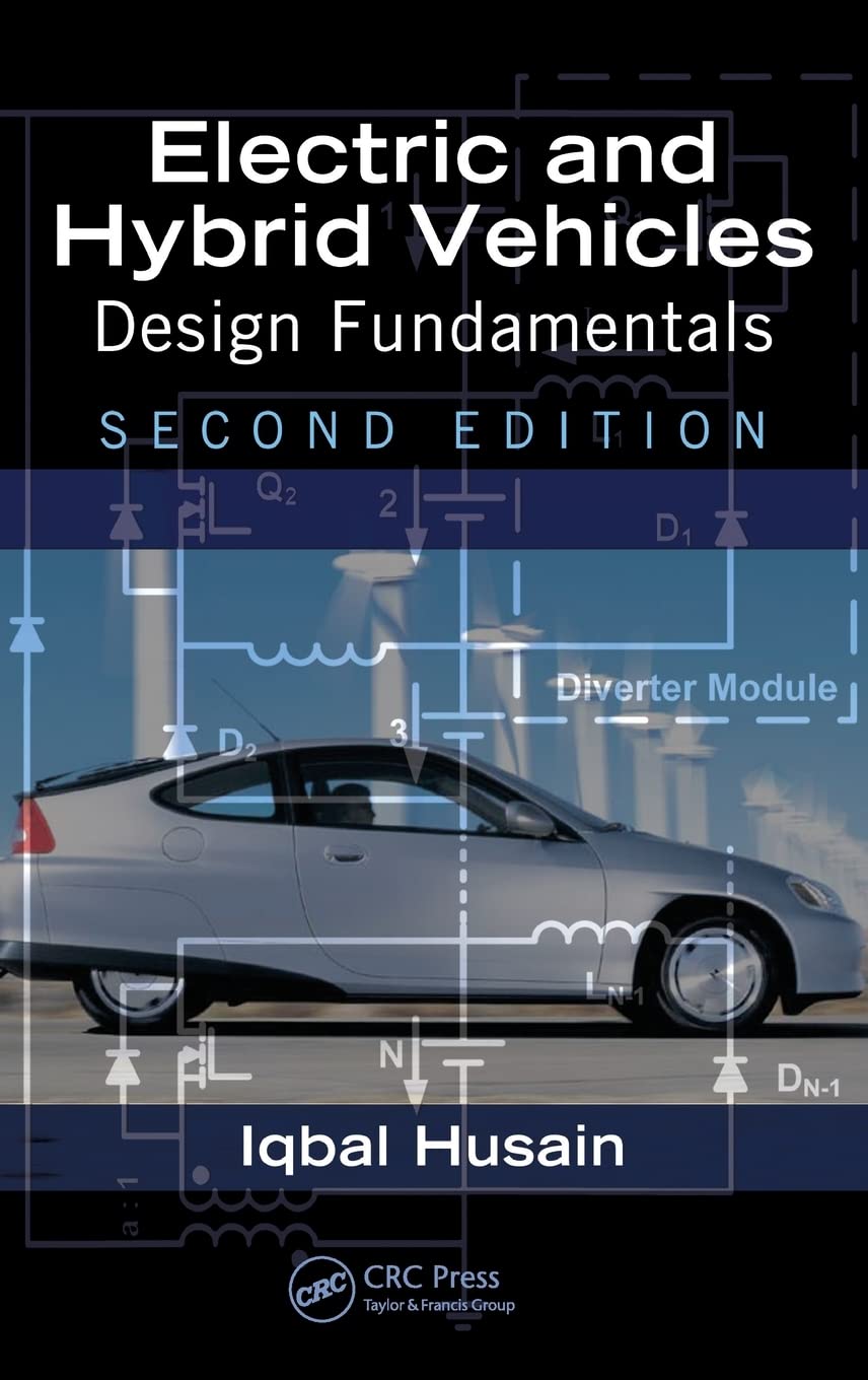 Electric and Hybrid Vehicles: Design Fundamentals, Second Edition,Used