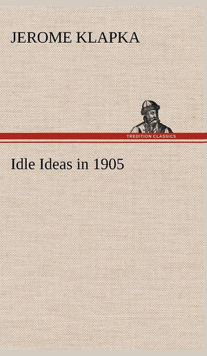 Idle Ideas in 1905,Used