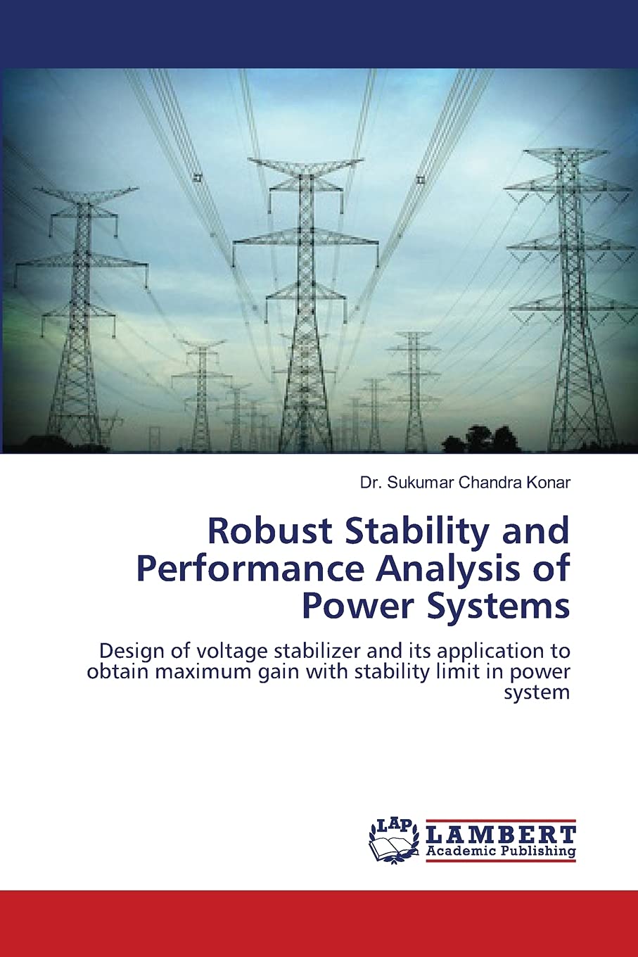 Robust Stability and Performance Analysis of Power Systems: Design of voltage stabilizer and its application to obtain maximum g,Used